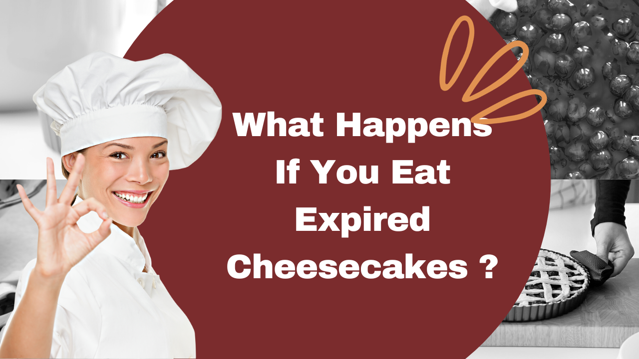 What Happens If You Eat Expired Cheesecake? The Best Guide